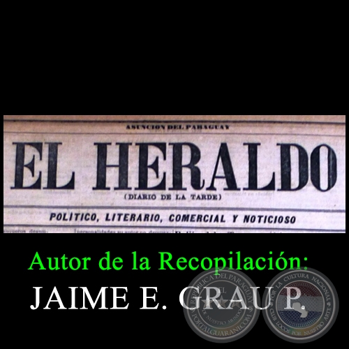 PERIDICO EL HERALDO - Ao 1885 - Autor de la Recopilacin JAIME E. GRAU P.